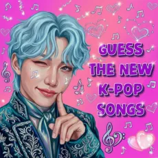 Guess the new K-pop songs game Play Guess the new K-pop songs game